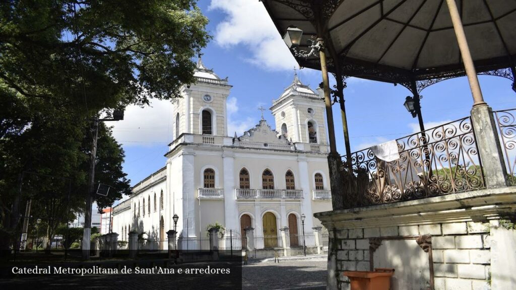 Catedral Metropolitana de Sant'Ana e arredores - Feira de Santana (Bahia)