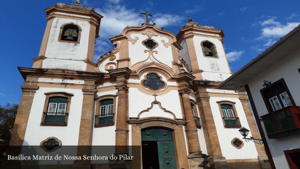 Basílica Matriz de Nossa Senhora do Pilar - Ouro Preto (Minas Gerais)
