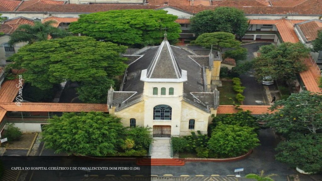 CAPELA DO HOSPITAL GERIÁTRICO E DE CONVALESCENTES DOM PEDRO II (DS) - São Paulo (São Paulo)