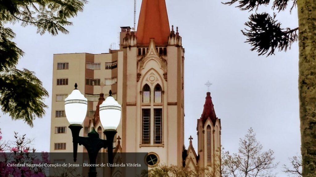 Catedral Sagrado Coração de Jesus - Diocese de União da Vitória - União da Vitória (Paraná)