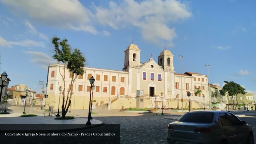 Convento e Igreja Nossa Senhora do Carmo - Frades Capuchinhos - São Luís (Maranhão)