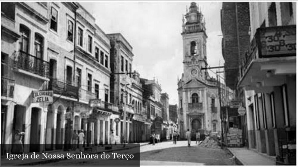 Igreja de Nossa Senhora do Terço - Recife (Pernambuco)