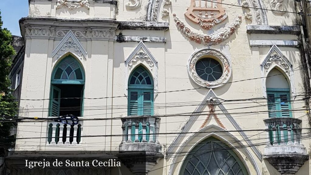 Igreja de Santa Cecília - Recife (Pernambuco)