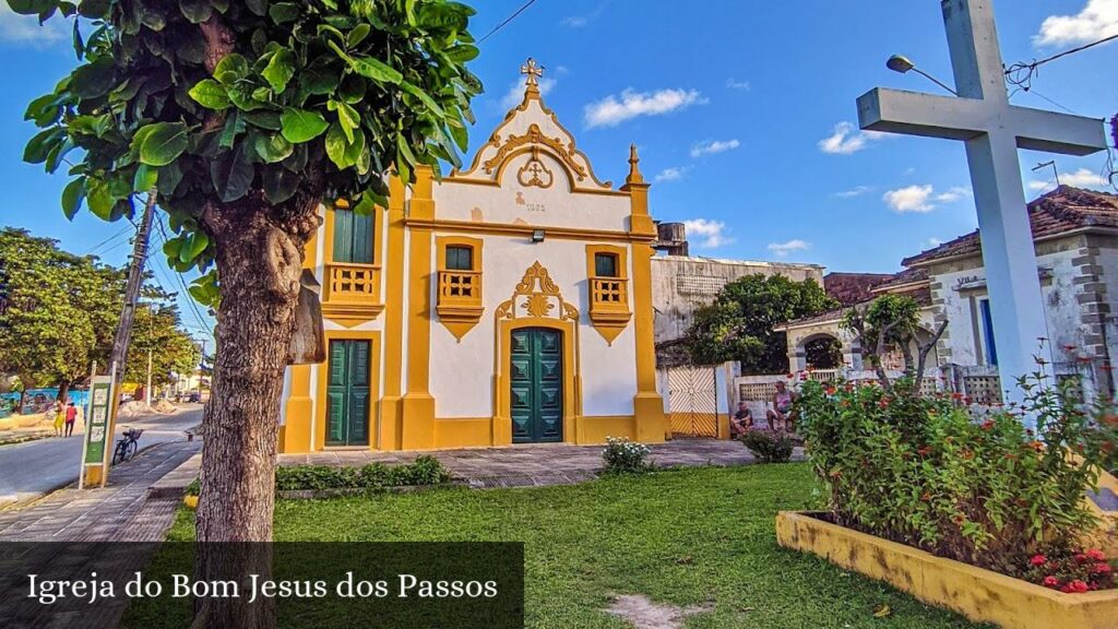 Igreja do Bom Jesus dos Passos - Ilha de Itamaracá (Pernambuco)
