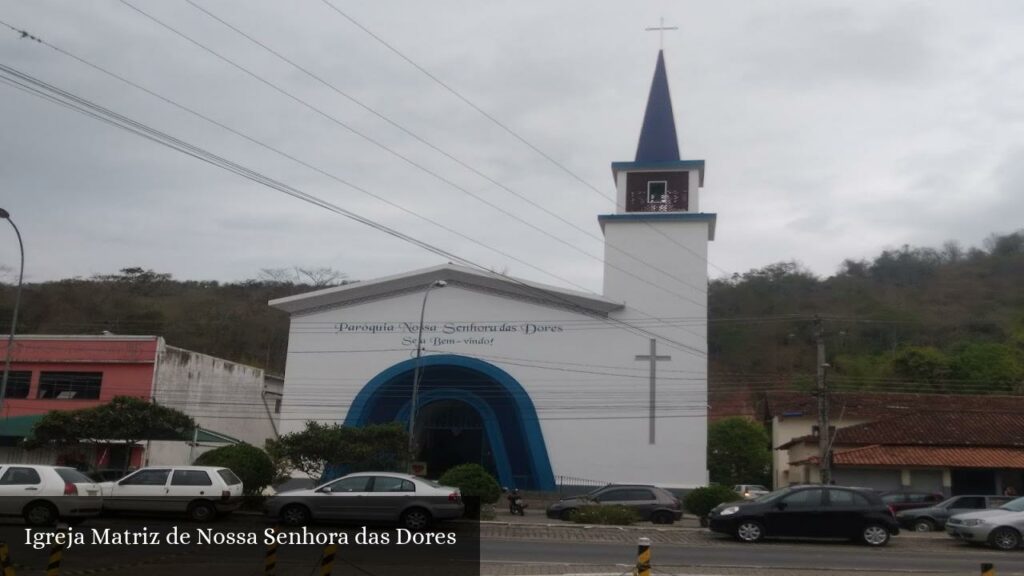 Igreja Matriz de Nossa Senhora das Dores - Areal (Rio de Janeiro)