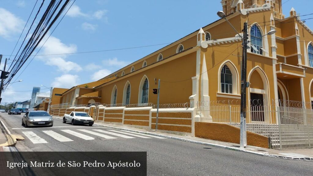 Igreja Matriz de São Pedro Apóstolo - Natal (Rio Grande do Norte)