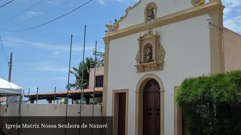 Igreja Matriz Nossa Senhora de Nazaré - Cabedelo (Paraíba)