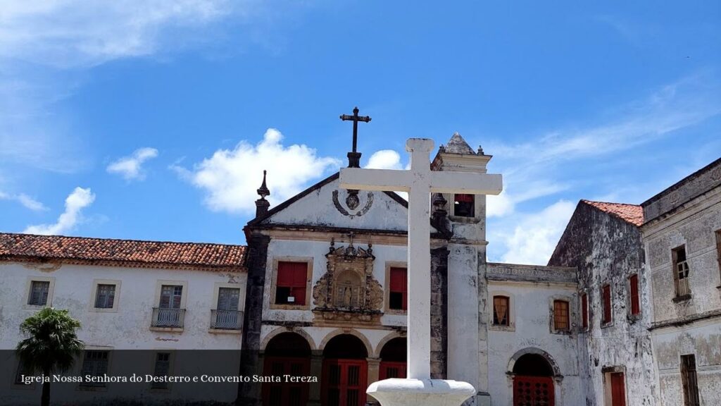 Igreja Nossa Senhora do Desterro e Convento Santa Tereza - Olinda (Pernambuco)