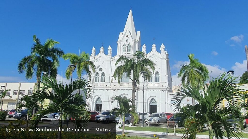 Igreja Nossa Senhora dos Remédios - Matriz - São Luís (Maranhão)