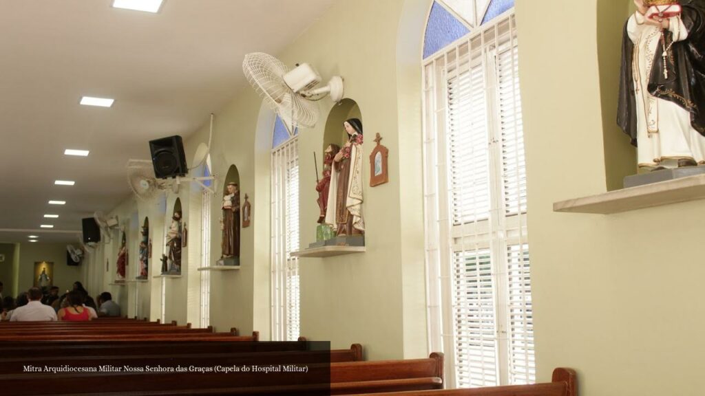 Mitra Arquidiocesana Militar Nossa Senhora das Graças (Capela do Hospital Militar) - Fortaleza (Ceará)