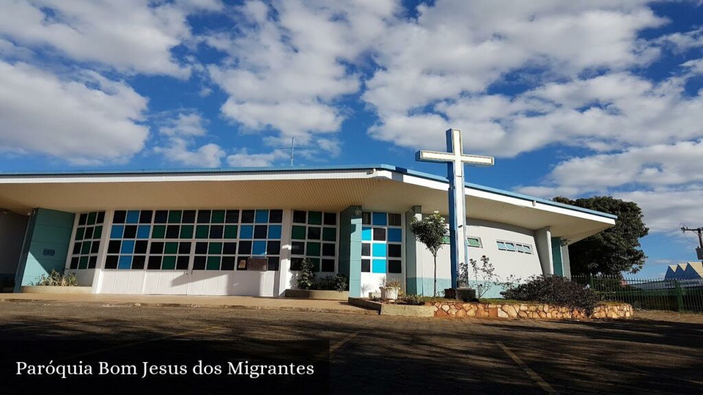 Paróquia Bom Jesus dos Migrantes - Brasília (Distrito Federal)