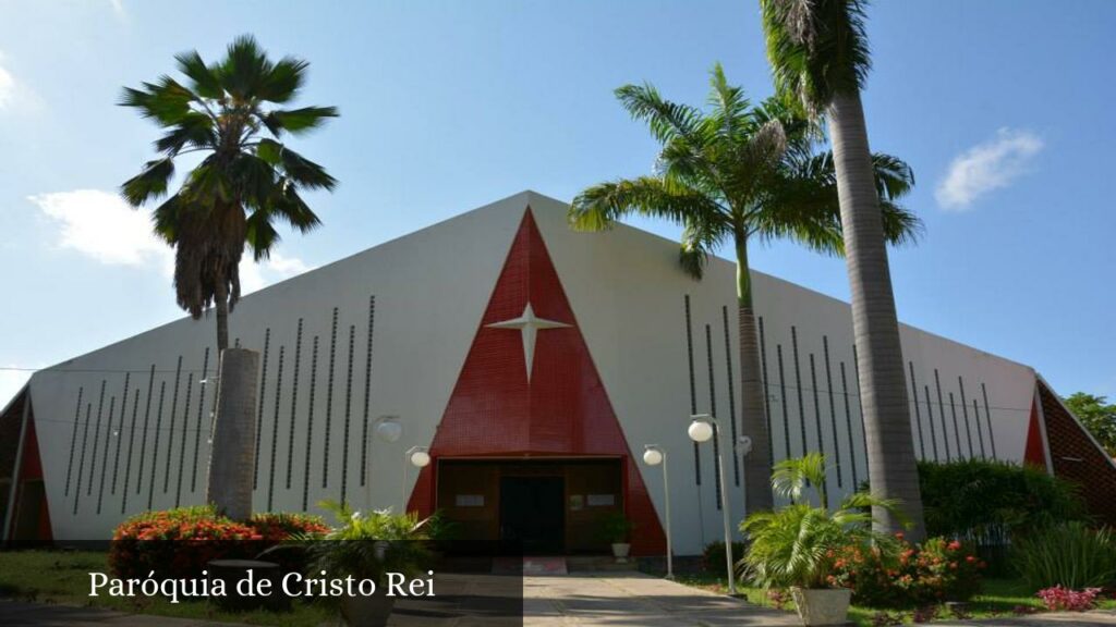 Paróquia de Cristo Rei - Teresina (Piauí)
