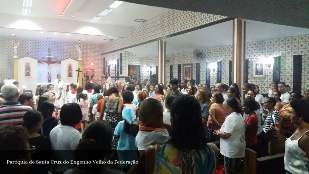 Paróquia de Santa Cruz do Engenho Velho da Federação - Salvador (Bahia)