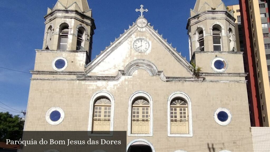 Paróquia do Bom Jesus das Dores - Natal (Rio Grande do Norte)