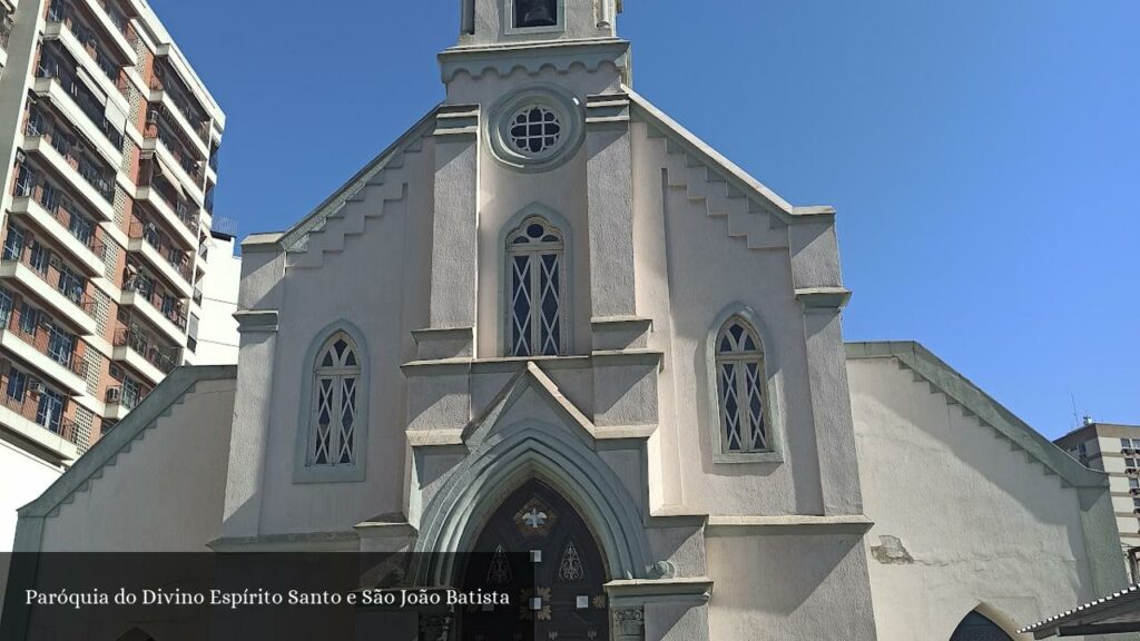 Paróquia do Divino Espírito Santo e São João Batista - Rio de Janeiro (Rio de Janeiro)