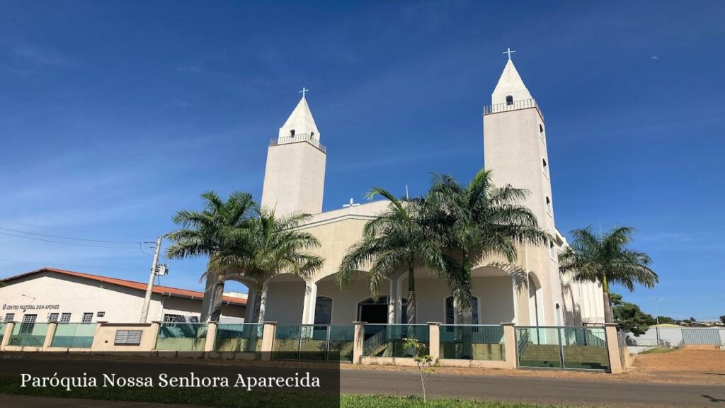 Paróquia Nossa Senhora Aparecida - Luziânia (Goiás)