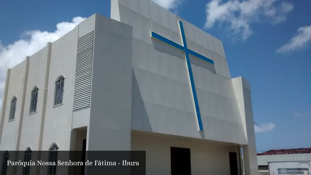 Paróquia Nossa Senhora de Fátima - Ibura - Jaboatão dos Guararapes (Pernambuco)