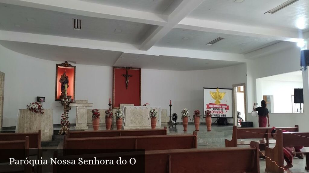 Paróquia Nossa Senhora do O / Colégio estadual professora Maria Odette Phinton Raynal - Salvador (Bahia)