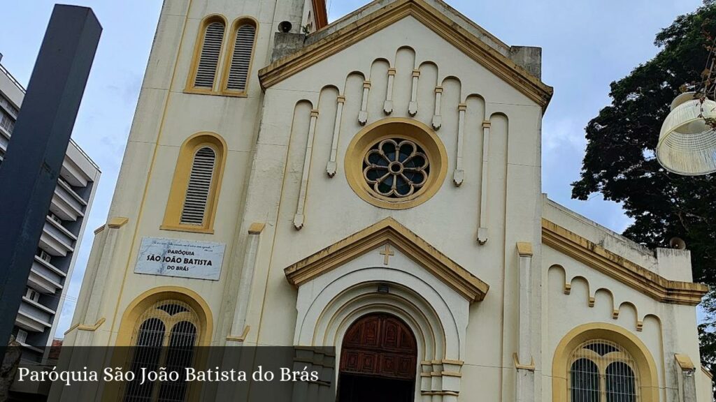 Paróquia São João Batista do Brás - São Paulo (São Paulo)