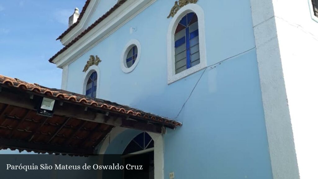 Paróquia São Mateus de Oswaldo Cruz - Rio de Janeiro (Rio de Janeiro)