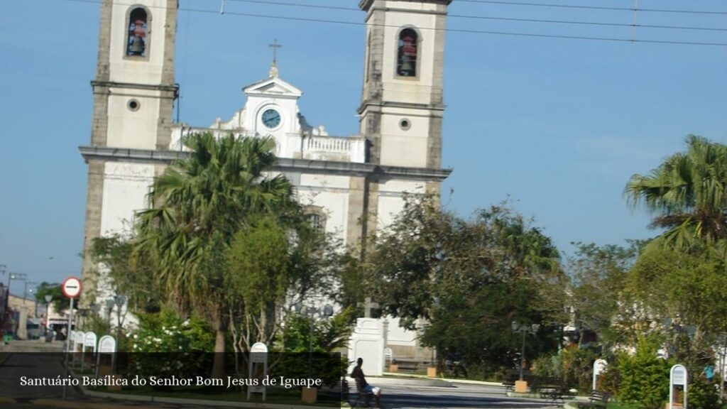 Santuário Basílica do Senhor Bom Jesus de Iguape - Iguape (São Paulo)